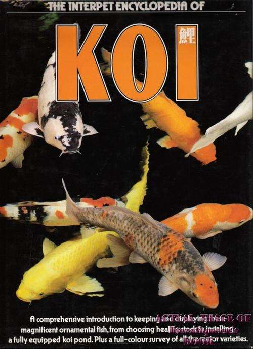 THE INTERPET ENCYCLOPEDIA OF KOI
