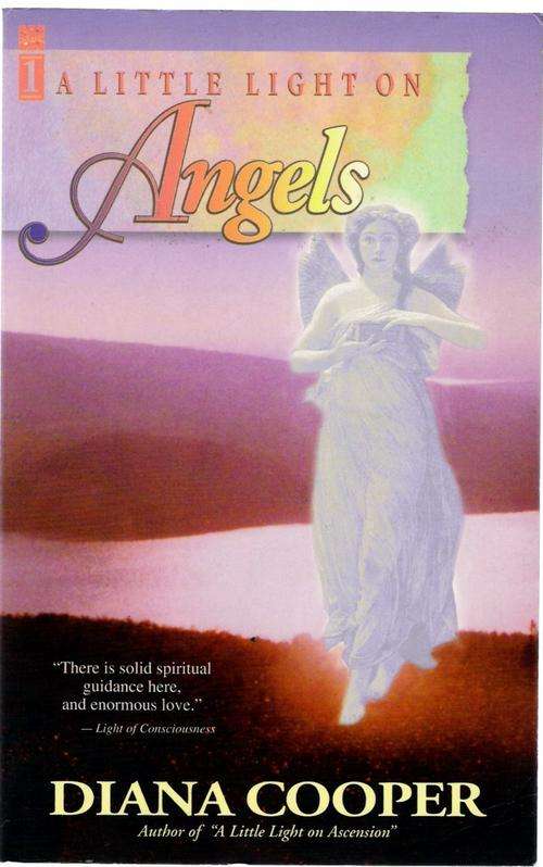 A Little Light on Angels  - Diana Cooper.