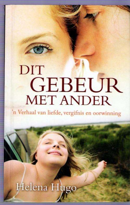 Dit Gebeur Met Ander  - Helena Hugo