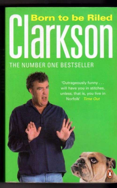 Clarkson  -  Born to be Riled  (Softcover)