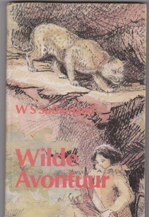 Wilde Avontuur  -  W.S. Sutherland