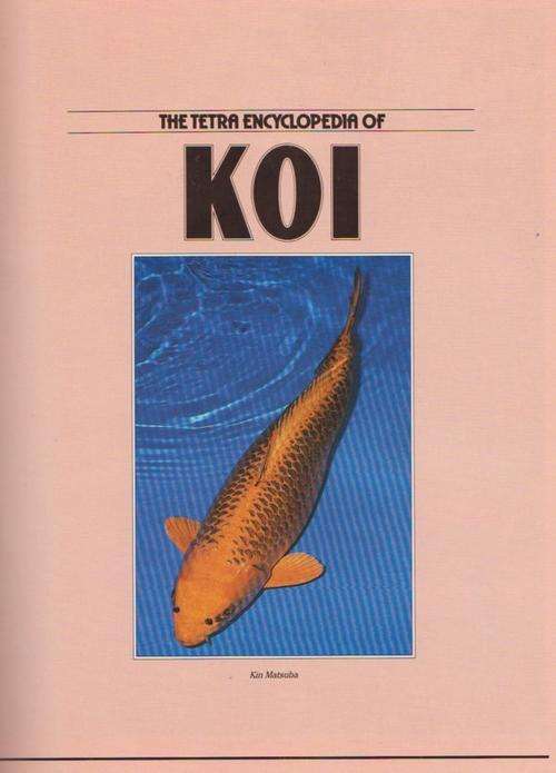 The Tetra Encyclopedia of Koi  ~ Salamander Books 1989
