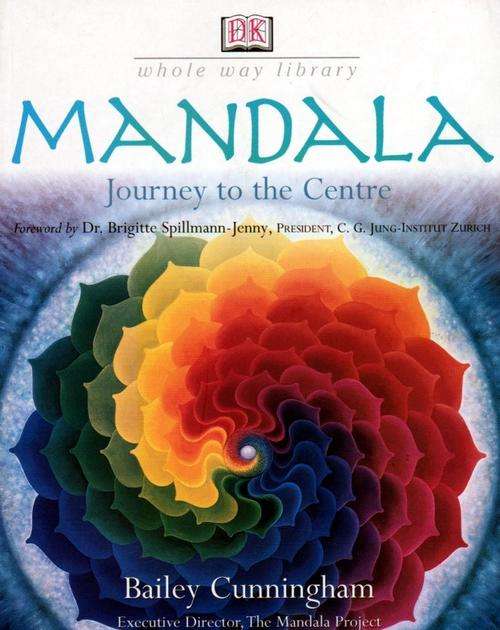 Mandala: Journey to the Center (Whole Way Library) ~  Bailey Cunningham