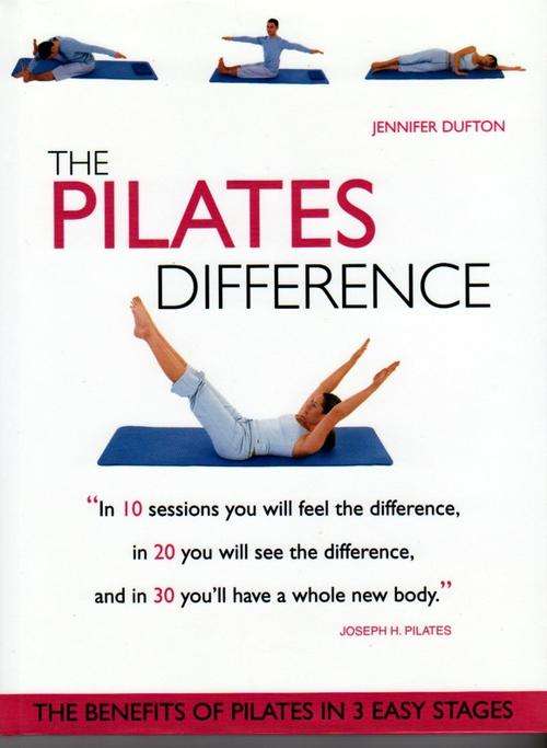 The Pilates Difference  ~ Jennifer Dufton  (Hardcover As New!)