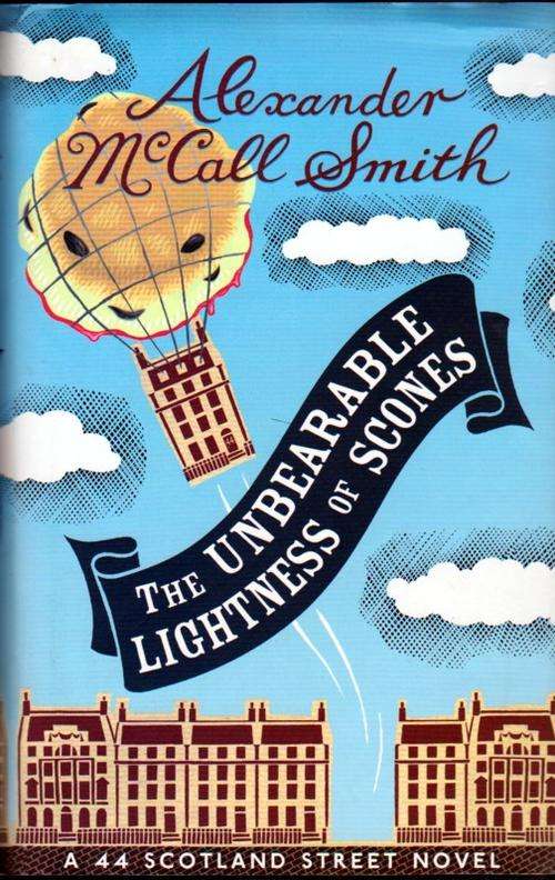 The Unbearable Lightness of Scones  ~ Alexander McCall Smith