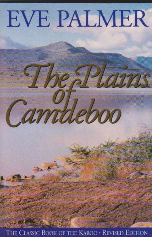 The Plains of Camdeboo (Karoo) ~ Eve Palmer (2004, Revised Edition, Softcover)