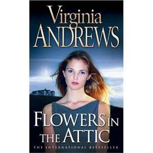 Flowers in the Attic - Virginia Andrews.