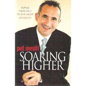 Soaring Higher - Pat Mesiti.