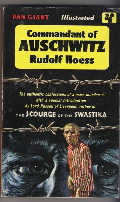Commandant Of Auschwitz.  Rudolf Hoess.