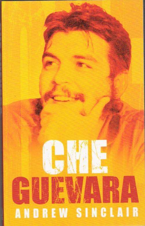 Che Guevara  -  Andrew Sinclair