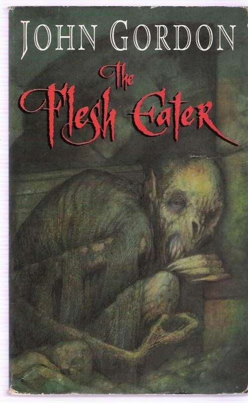 The Flesh Eater  -  John Gordon