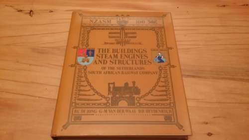 The Buildings Steam Engines and Structures of the Netherlands South African Railway Co