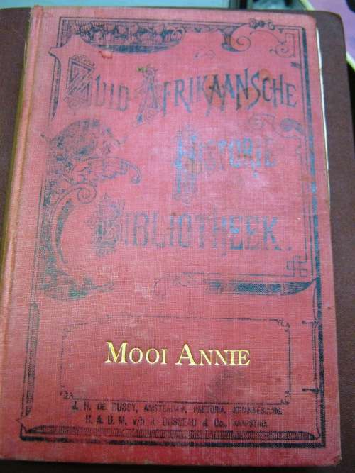 MOOI ANNIE - EARLY DUTCH/AFRIKAANS BOOK - EARLY AFRIKANER HISTORY.