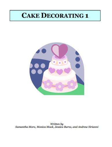 Cake Decorating 1 E-Book, No Shipping Required!