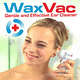 Wax Vac - The safe way to CLEAN ears!