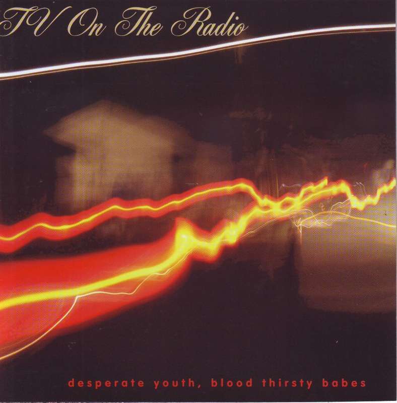 TV ON THE RADIO - Desperate youth, bloodthirsty babes (CD) tg254cd NM