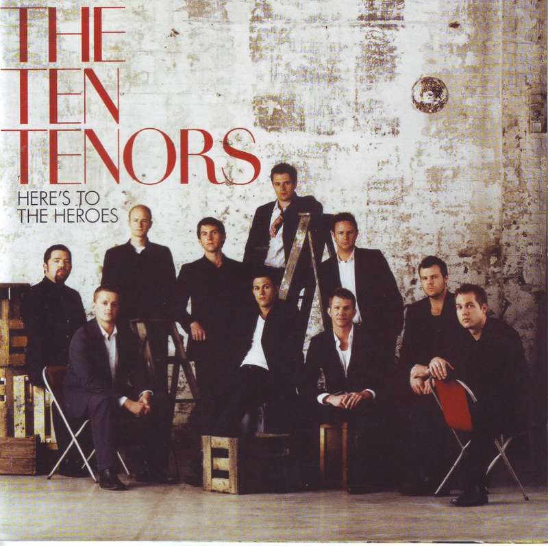 THE TEN TENORS - Here`s to the heroes (CD) WBCD 2124 NM (R25 SALE)
