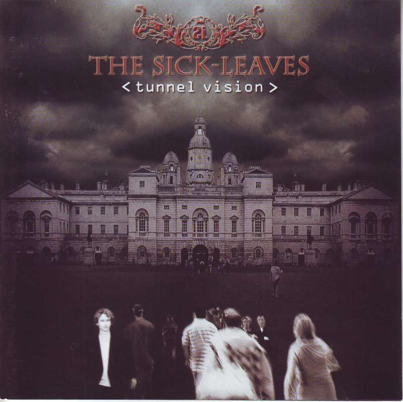 THE SICK LEAVES - Tunnel vision (CD) SMCD 143 NM (FREE BULK SHIPPING)