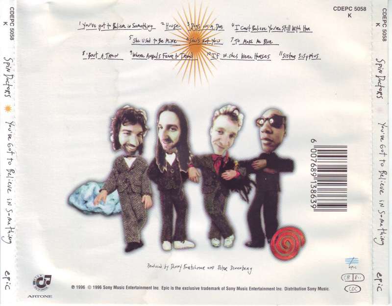 SPIN DOCTORS - You`ve got to believe in something (CD,pages stuck together) CDEPC 5058 K EX