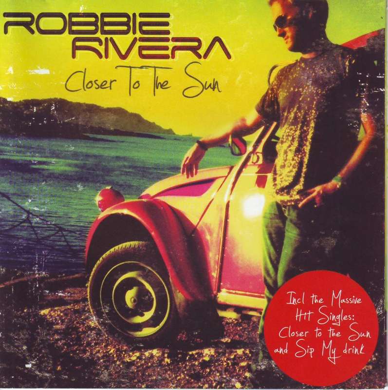 ROBBIE RIVERA -  Closer to the sun (CD)  SHELT021 NM