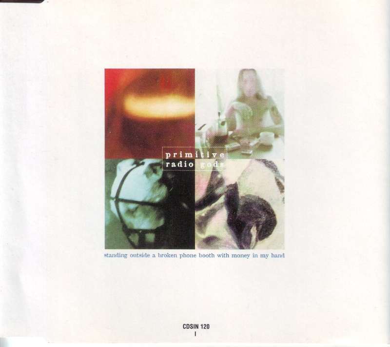 PRIMITIVE RADIO GODS - Standing outside a broken phone booth with money  (CD single)  CDSIN 120 EX