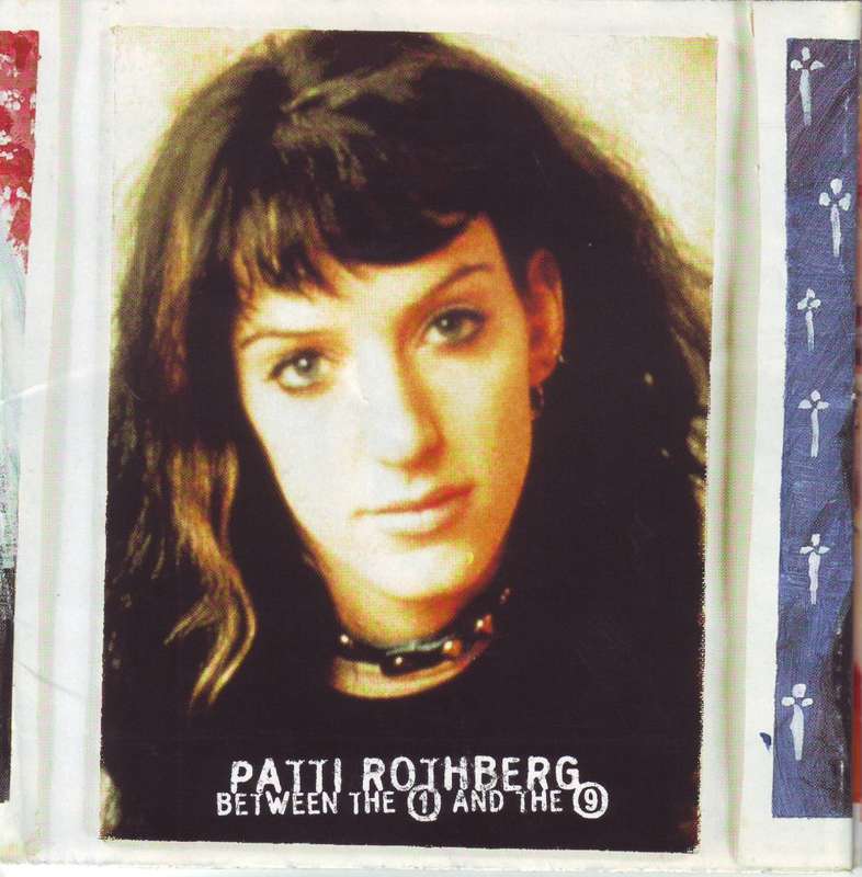 PATTI ROTHBERG - Between the 1 and the 9 (CD) CDCHR (WF) 157 EX (R25 SALE)