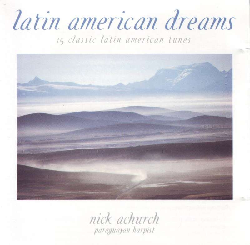 NICK ACHURCH - Latin American Dreams (CD) CDSGP 0390 EX  (R25 SALE)
