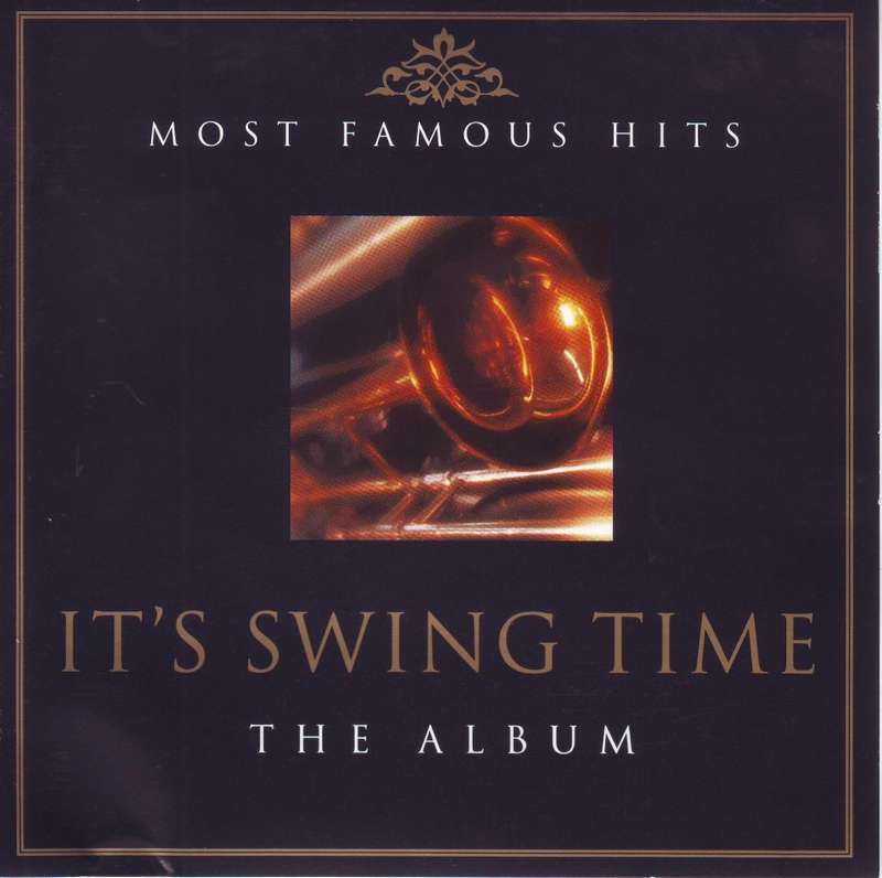 MOST FAMOUS HITS - It`s swing time (2CD box holding CDs a bit worn) NM (R25 SALE)