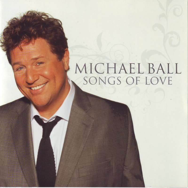 MICHAEL BALL - Songs of love (CD) CDCOL 7297 EX (R25 SALE)