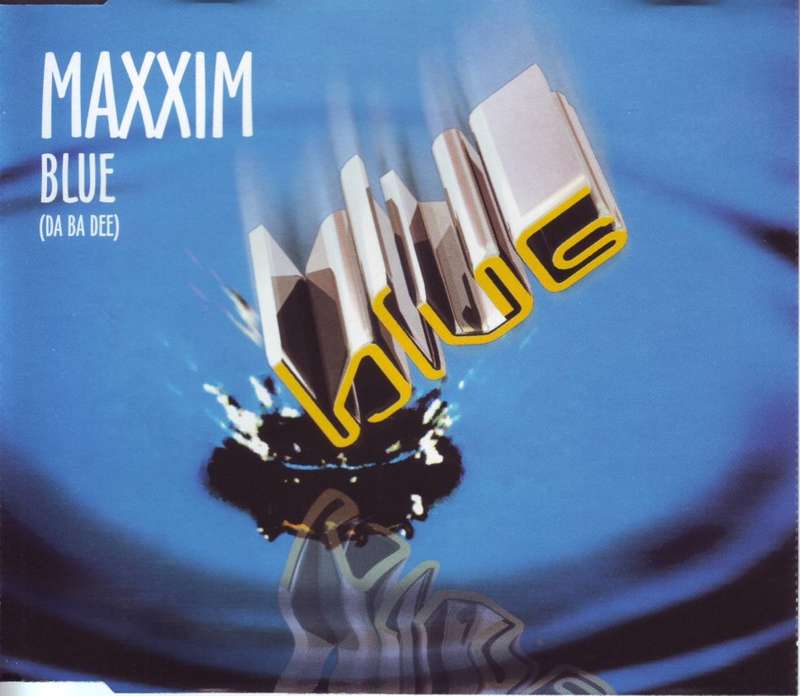 MAXXIM - Blue (da ba dee) (CD single) BPMCDS 3 NM