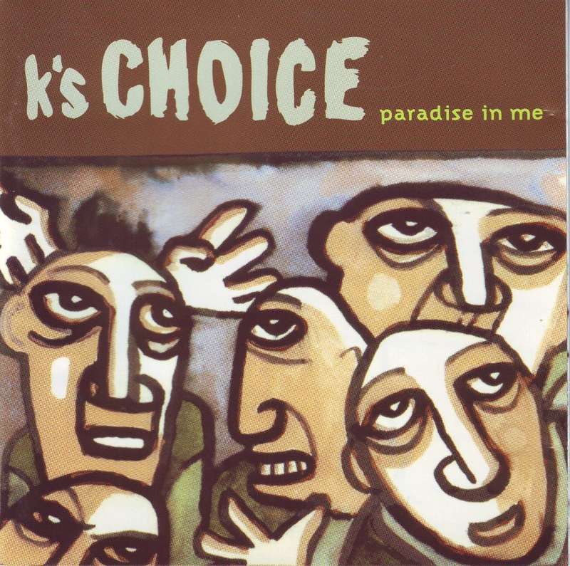 K`S CHOICE - Paradise in me (CD) BK 67720  NM