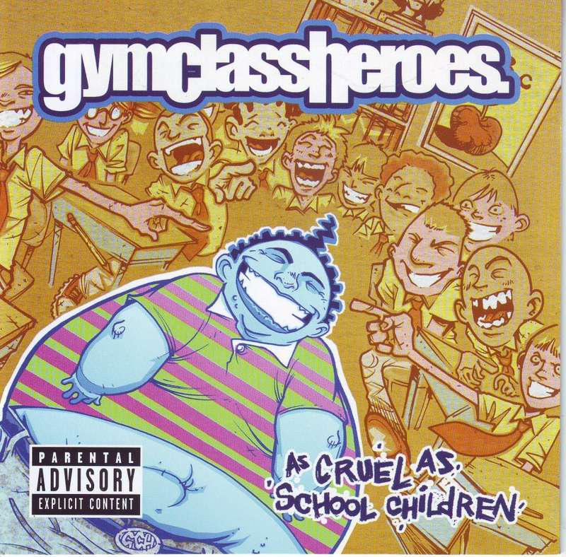 GYM CLASS HEROES -  As cruel as school children (CD) 4513-12086-2 EX