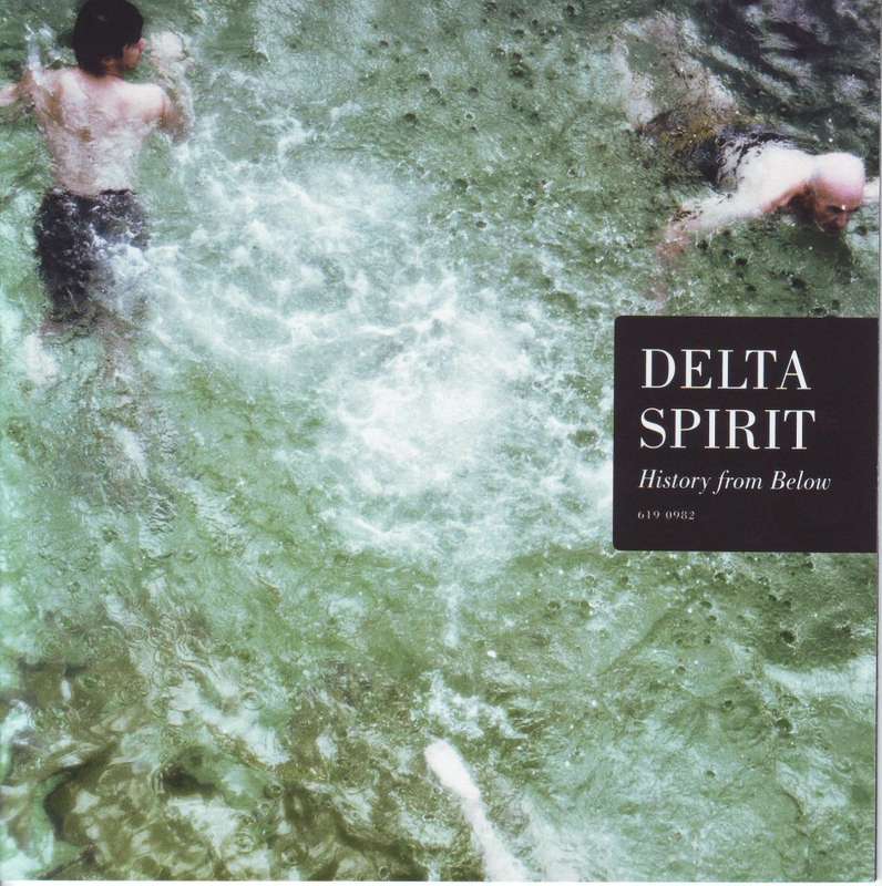 DELTA SPIRIT - History from below 619 0982 NM (R25 SALE)