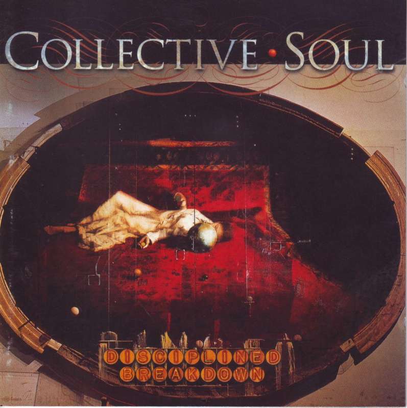 COLLECTIVE SOUL - Disciplined breakdown (CD)  ATCD 10014 NM
