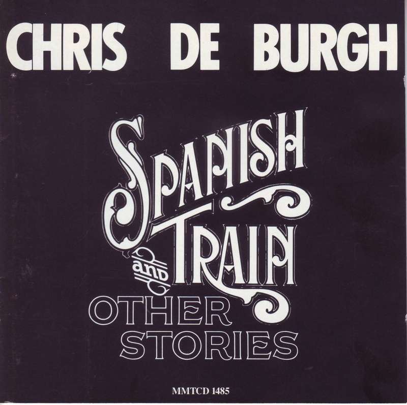 CHRIS DE BURGH - Spanish train and other stories (CD) MMTCD 1485  (FREE BULK SHIPPING)