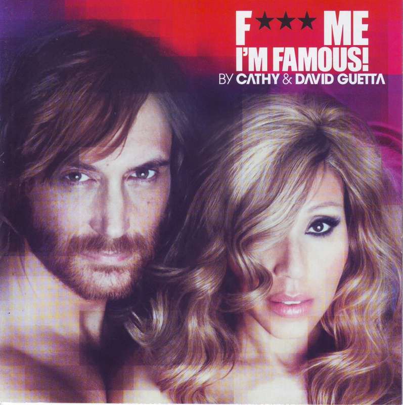 CATHY and DAVID GUETTA -  F*** me I`m famous CDVIR (WI) 919 NM