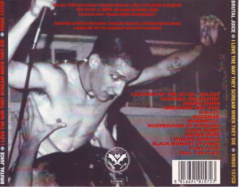 BRUTAL JUICE - I love the way they scream when they die VIRUS157CD EX