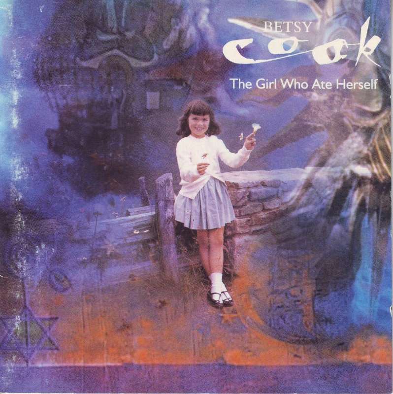 BETSY COOK - The girl who ate herself (CD) WICD 5145 EX (R25 SALE)
