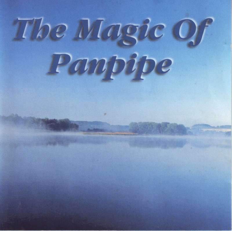 THE MAGIC OF PANPIPE (CD)  5264CD VG+ (R25 SALE)