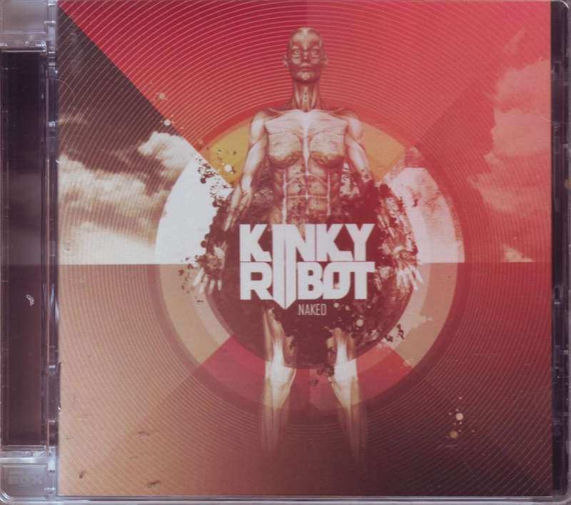 KINKY ROBOT - Naked (CD) SLCD 255 NM (R25 SALE)