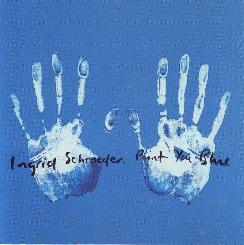 INGRID SCHROEDER - Paint you blue (CD single) MAG1041CD
