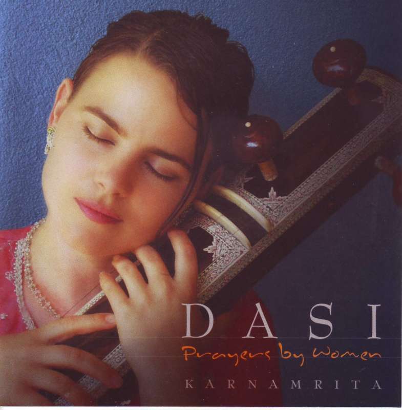 KARNAMRITA DASI - Dasi: prayers by women (CD) 614259109621  (R25 SALE)