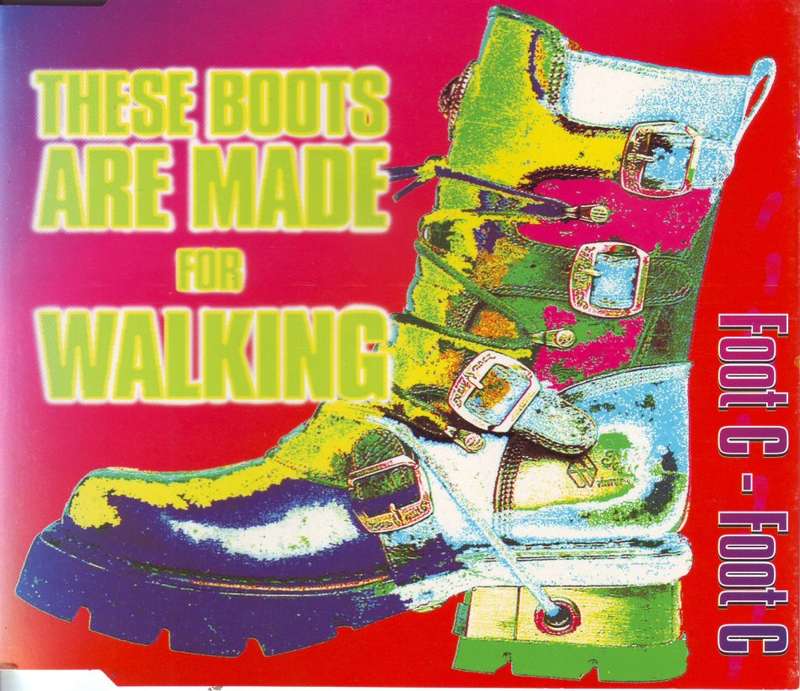FOOT C-FOOT C - These boots are made for walking (CD single) CDBULA(WS) 029 EX