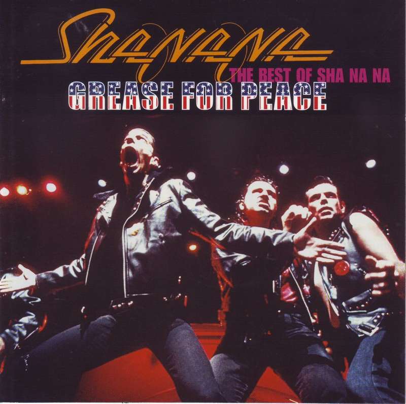 SHA NA NA - Grease For Peace: The Best Of Sha Na Na (CD) 74465 99842 2 NM (FREE BULK SHIPPING)