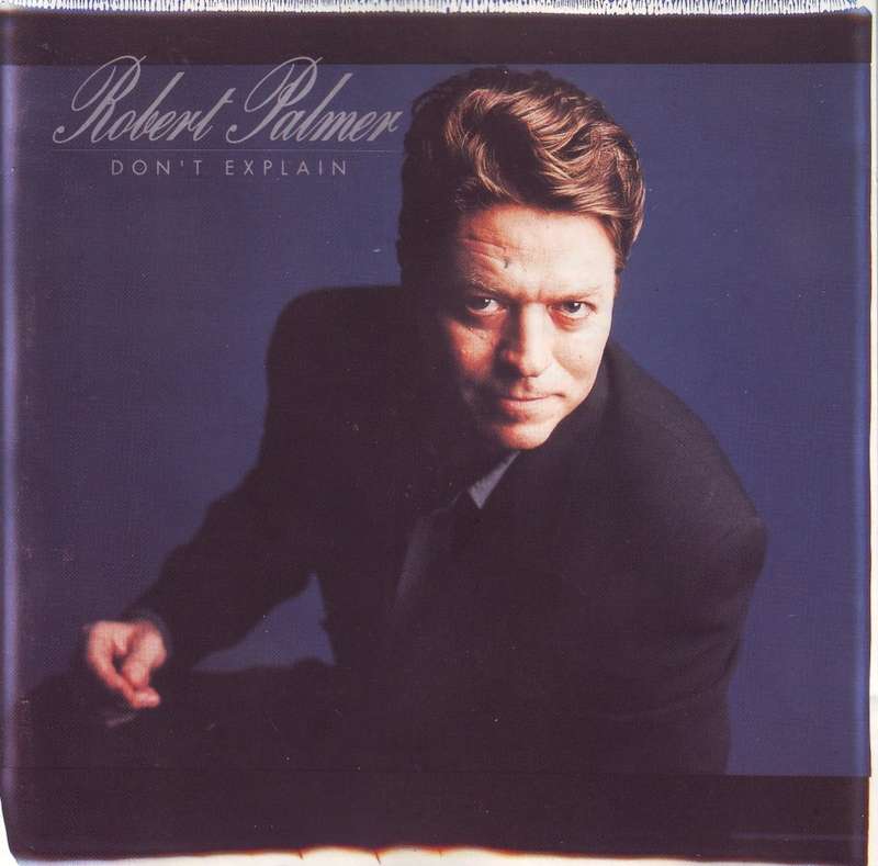 ROBERT PALMER - Don`t explain (CD) CDP 79 5464 2 NM-