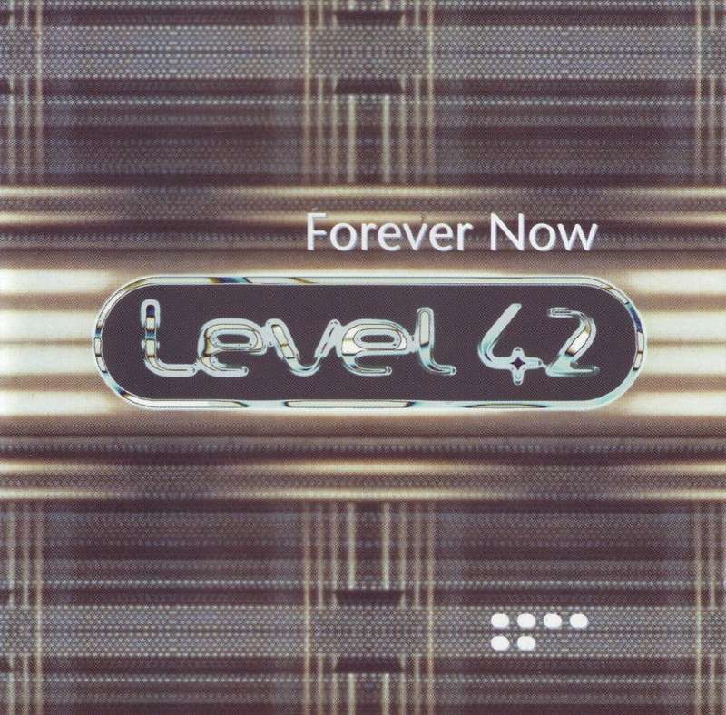 LEVEL 42 - Forever now (CD) CDRCA(WF) 4070 EX