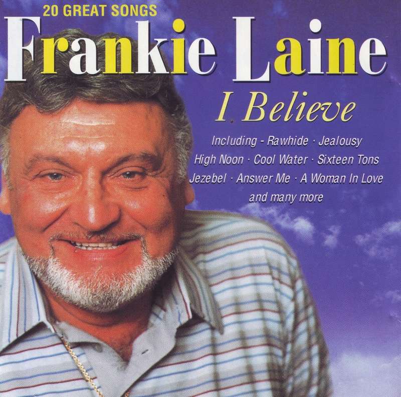 FRANKIE LAINE - I believe (CD) CD 6055 NM-(R25 SALE)