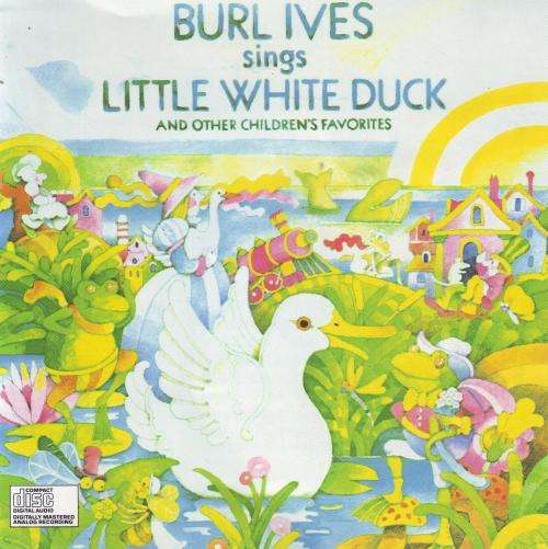 BURL IVES - Sings little white duck and other children`s favorites (CD) CK 33183 VG+