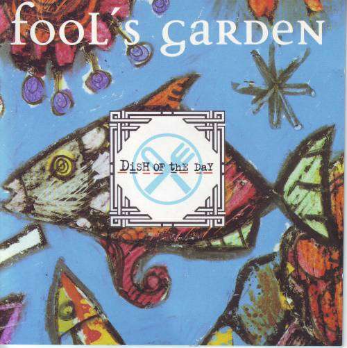 FOOL`S GARDEN - Dish of the day (CD) CDEMCJ (WF) 5653 EX