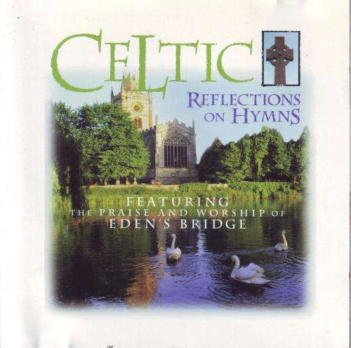 EDEN`S BRIDGE - Celtic reflections on hymns (CD) G2 7243 8 20228 2 4 / SWD 0228  VG+